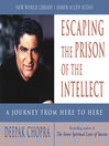Escaping the Prision of the Intellect